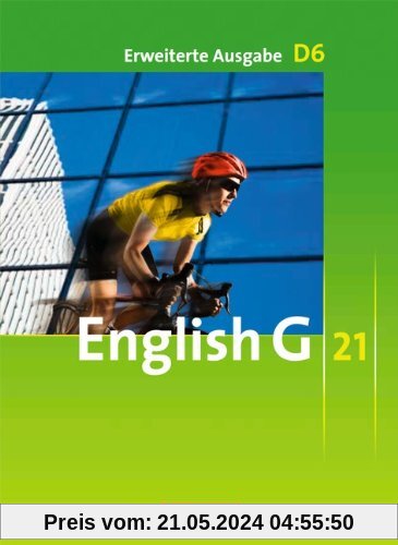 English G 21 - Erweiterte Ausgabe D: Band 6: 10. Schuljahr - Schülerbuch: Festeinband